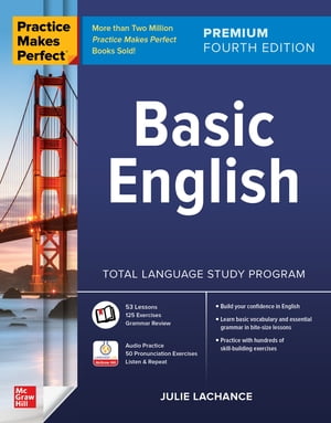Practice Makes Perfect: Basic English, Premium Fourth Edition