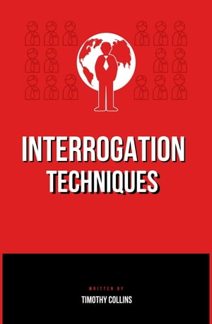 Interrogation Techniques