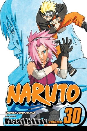 Naruto, Vol. 30 Puppet Masters【電子書籍】 Masashi Kishimoto