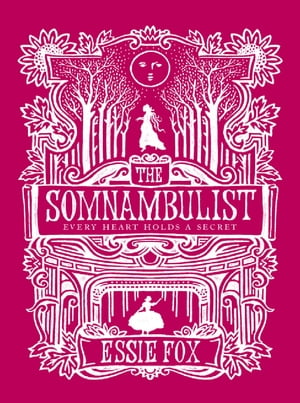 The Somnambulist【電子書籍】[ Essie Fox ]