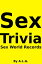 Sex Trivia: Sex World Records