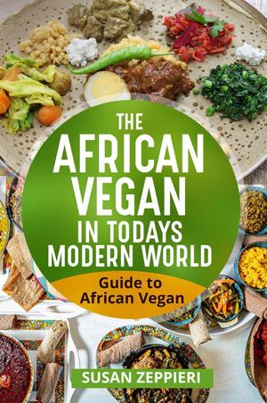 The African Vegan in Today’s Modern World