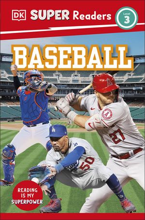 DK Super Readers Level 3 Baseball【電子書籍】[ DK ]