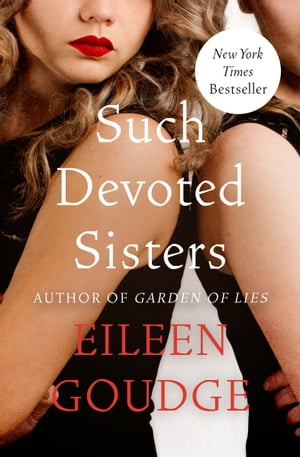 Such Devoted Sisters【電子書籍】 Eileen Goudge