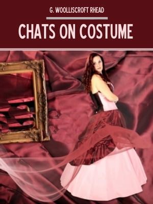 Chats on Costume (Illustrated)