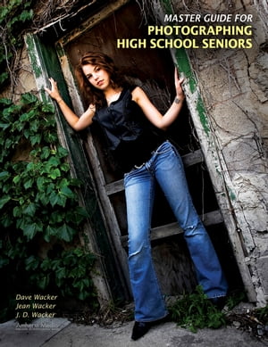 Master Guide for Photographing High School Seniors