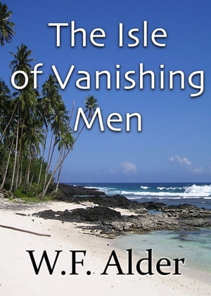 The Isle of Vanishing men