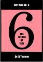 The Return of Sixy【電子書籍】[ Dr E J Yea