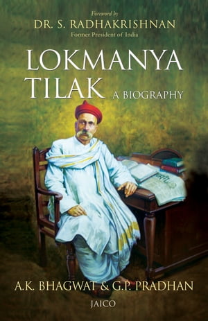 Lokmanya Tilak A Biography