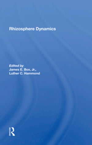 楽天楽天Kobo電子書籍ストアRhizosphere Dynamics【電子書籍】[ Luther Hammond ]