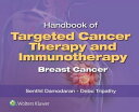 Handbook of Targeted Cancer Therapy and Immunotherapy: Breast Cancer【電子書籍】[ Sent...