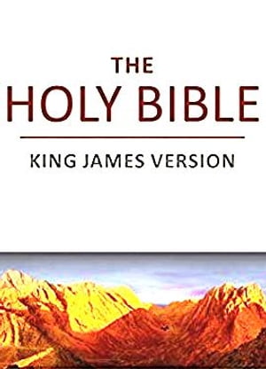 The Holy Bible, King James Version