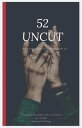 52Uncut【電子書籍】[ Romario Mullings ]