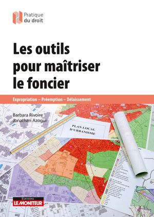 Les outils pour maîtriser le foncier