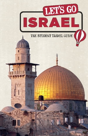 Let's Go Israel The Student Travel Guide