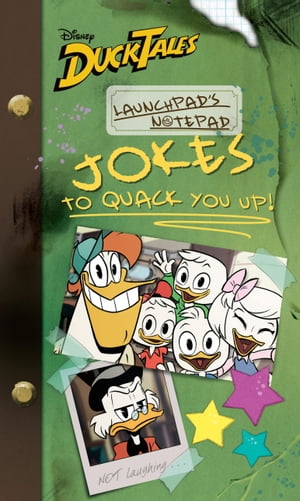 DuckTales: Launchpad's Notepad: Jokes That Will QUACK You UpŻҽҡ[ Disney Books ]