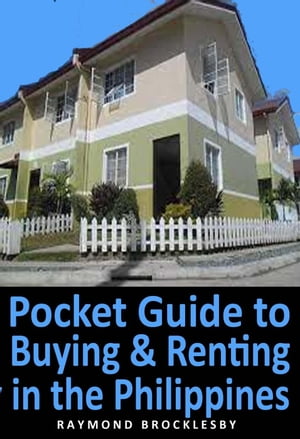 Pocket Guide to Buying and Renting Property in the Philippines