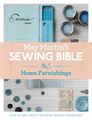 May Martin’s Sewing Bible e-short 5: Homeware