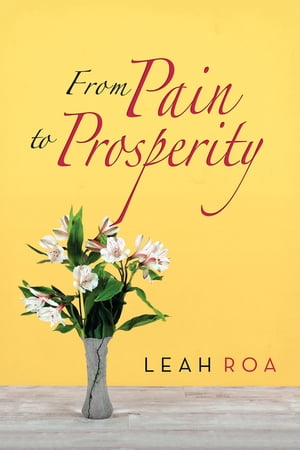 From Pain to Prosperity