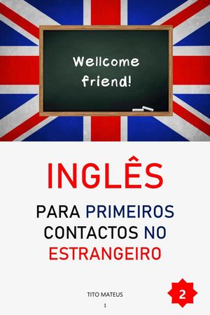 Inglês para Primeiros Contatos no Estrangeiro