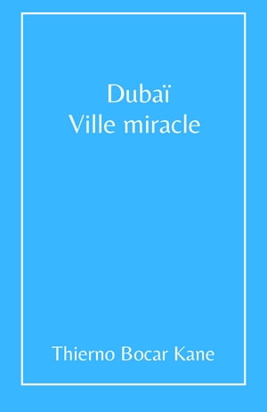 Duba? Ville Miracle【電子書籍】[ Thierno Bocar Kane ]