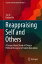 Reappraising Self and Others