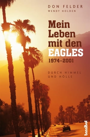 Mein Leben mit den Eagles