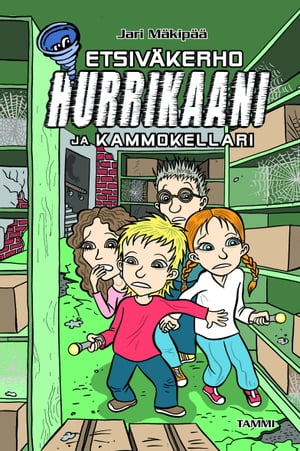 Etsiväkerho Hurrikaani ja kammokellari