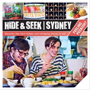 Hide & Seek Sydney Feeling Peckish?