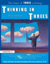 Thinking in Threes The Power of Three in Writing【電子書籍】 Brian Backman