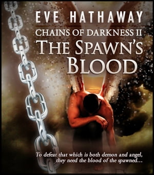 The Spawn's Blood: Chains of Darkness 2