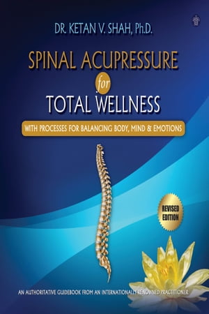 Spinal Acupressure for Total Wellness