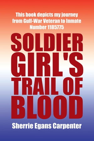 Soldier Girl's Trail of Blood