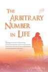 The Arbitrary Number In Life 生命任意數（國際英文版）【電子書籍】[ Jue Chang ]