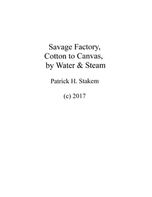 Savage Factory, Cotton to Canvas