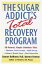 The Sugar Addict's Total Recovery Program