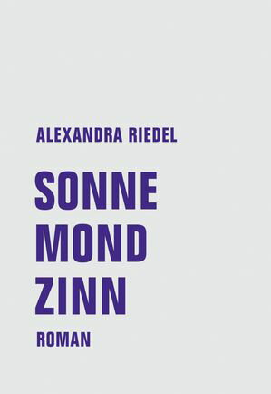 Sonne, Mond, Zinn Roman【電子書籍】[ Alexa