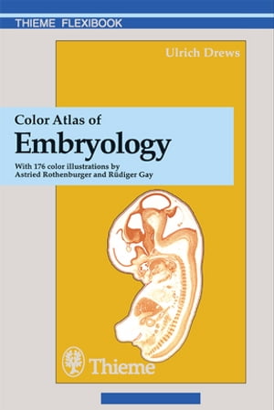 Color Atlas of EmbryologyŻҽҡ[ Ulrich Drews ]