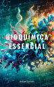 Bioqu?mica Essencial【電子書籍】[ Rafael E