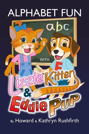 ŷKoboŻҽҥȥ㤨Alphabet Fun with Lizzie Kitten and Eddie PupŻҽҡ[ Howard Rushfirth ]פβǤʤ200ߤˤʤޤ