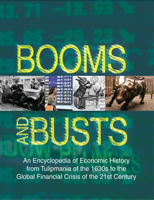 楽天楽天Kobo電子書籍ストアBooms and Busts: An Encyclopedia of Economic History from the First Stock Market Crash of 1792 to the Current Global Economic Crisis An Encyclopedia of Economic History from the First Stock Market Crash of 1792 to the Current Global Econ【電子書籍】