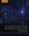 Building a Practical Information Security Program【電子書籍】 Jason Andress