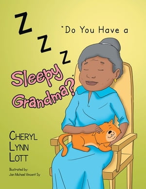 ŷKoboŻҽҥȥ㤨''Do You Have a Sleepy Grandma?''Żҽҡ[ Cheryl Lynn Lott ]פβǤʤ162ߤˤʤޤ