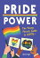 Pride Power The Young Person's Guide to LGBTQ+Żҽҡ[ Harriet Dyer ]