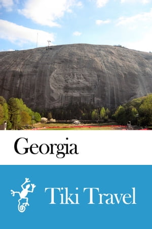 Georgia (USA) Travel Guide - Tiki Travel【電子書籍】[ Tiki Travel ]