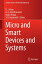 Micro and Smart Devices and Systems