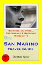 San Marino Travel Guide Sightseeing, Hotel, Rest