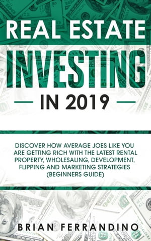 Real Estate Investing in 2019