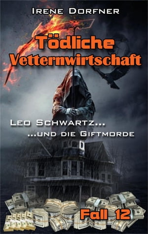 T?dliche Vetternwirtschaft Leo Schwartz ... und die GiftmordeŻҽҡ[ I...