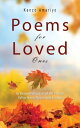 Poems for Loved Ones In Remembrance of All those